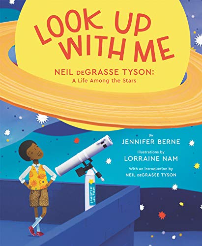 Look Up with Me: Neil deGrasse Tyson: A Life Among the Stars von Katherine Tegen Books