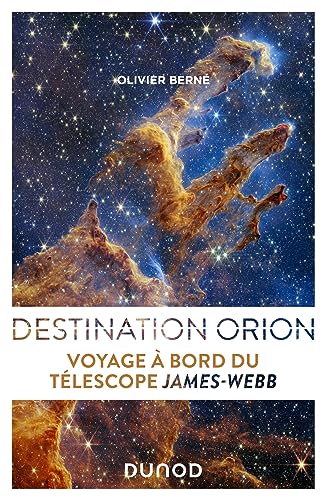 Destination Orion: Voyage à bord du télescope James-Webb von DUNOD