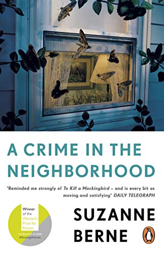 A Crime in the Neighborhood: Winner of the Women’s Prize for Fiction