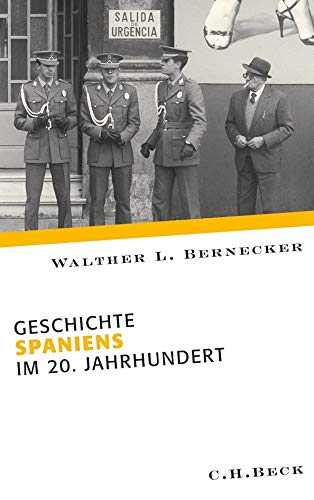 Geschichte Spaniens im 20. Jahrhundert von C.H.Beck