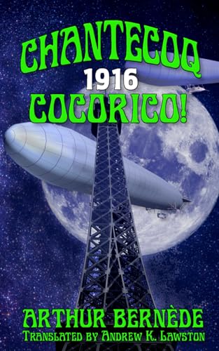 Chantecoq 1916: Cocorico! von Independently published