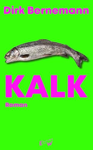 Kalk: Roman von Edition W GmbH
