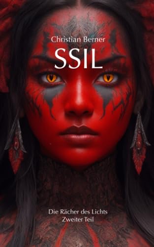 Ssil: Die Rächer des Lichts - Zweiter Teil