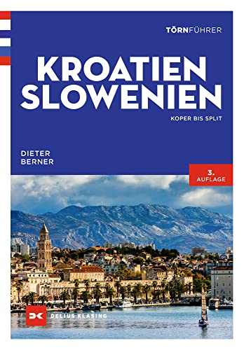 Törnführer Kroatien und Slowenien: Koper bis Split von DELIUS KLASING