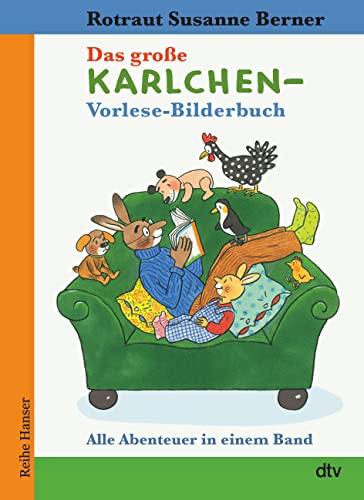 Das große Karlchen-Vorlese-Bilderbuch Alle Abenteuer in einem Band: Illustriertes Vorlesebuch für Kinder ab 4 (Reihe Hanser) von dtv Verlagsgesellschaft