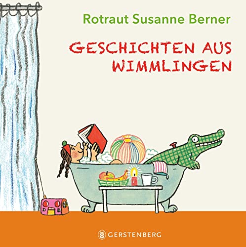 Geschichten aus Wimmlingen: 6 Geschichten in einem Band von Gerstenberg Verlag