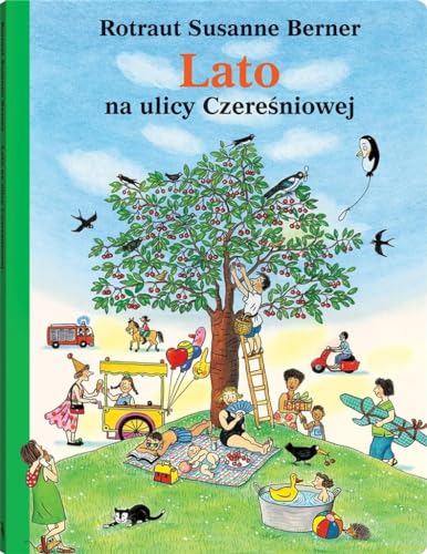 Lato na ulicy Czereśniowej Lato na ulicy Czereśniowej