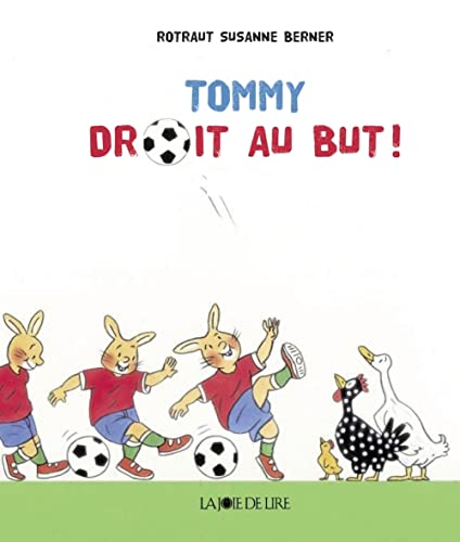 TOMMY DROIT AU BUT ! TOMMY DROIT AU BUT ! von LA JOIE DE LIRE