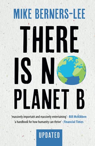There Is No Planet B: A Handbook for the Make or Break Years - Updated Edition von Cambridge University Press