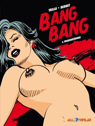 Bang Bang 4: Frauengefängnis von All Verlag