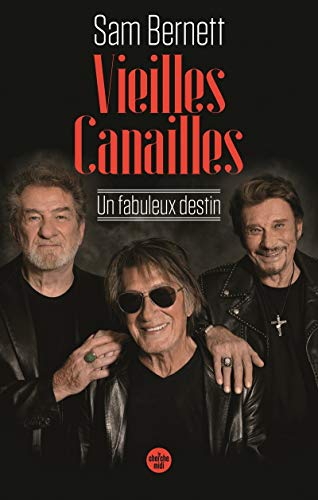 Vieilles canailles: Un fabuleux destin