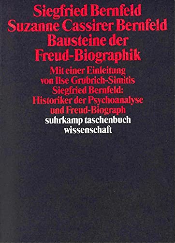 Bausteine der Freud-Biographik: Eingel., hrsg. u. übertr. v. Ilse Grubrich-Simitis (suhrkamp taschenbuch wissenschaft)