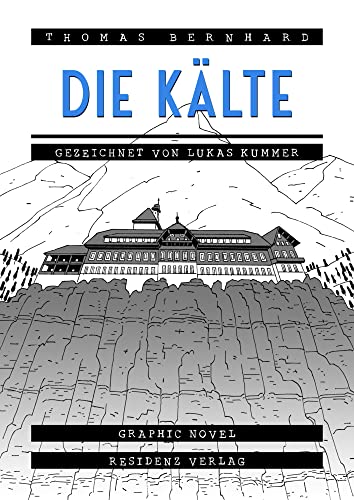 Die Kälte: Eine Isolation