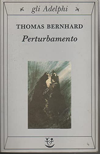 Perturbamento (Gli Adelphi) Perturbamento (Gli Adelphi)