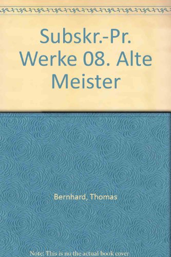 Subskr.-Pr. Werke 08. Alte Meister