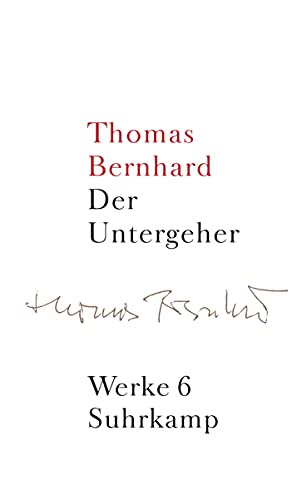 Werke in 22 Bänden: Band 6: Der Untergeher Werke in 22 Bänden: Band 6: Der Untergeher