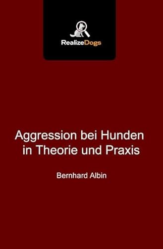 Aggression bei Hunden in Theorie und Praxis von epubli GmbH