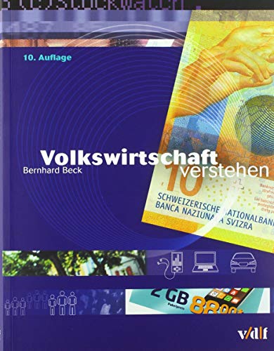Volkswirtschaft verstehen Volkswirtschaft verstehen