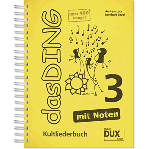 Das Ding 3 mit Noten: Kultliederbuch