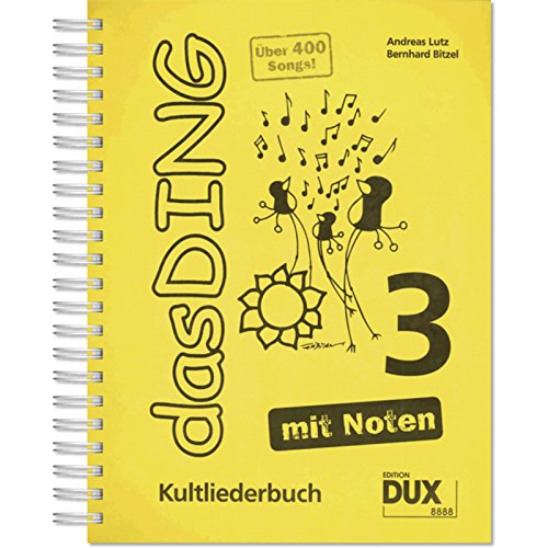 Das Ding 3 mit Noten: Kultliederbuch mit Noten und Akkordbezifferung