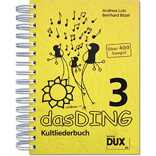 Das Ding 3: Kultliederbuch von Edition DUX