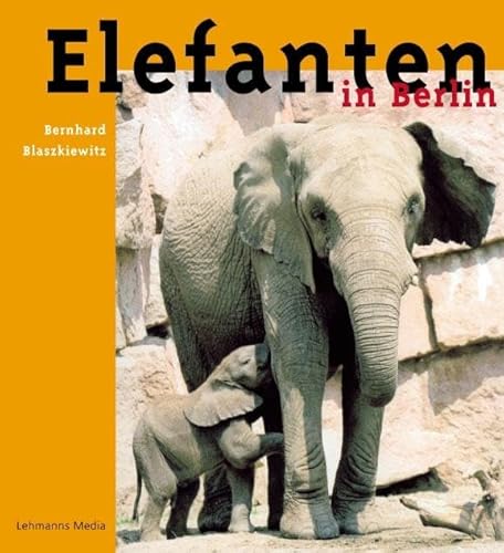 Elefanten in Berlin