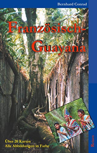 Französisch-Guayana: Reisen von Books on Demand GmbH