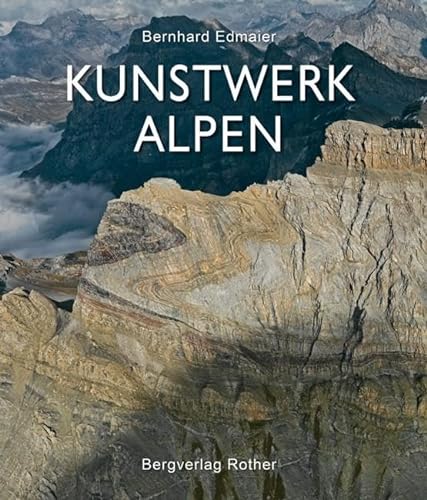 Kunstwerk Alpen (Bildband) von Bergverlag Rother