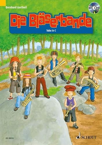 Die Bläserbande: Schule für den Klassen- und Gruppenunterricht mit Holz- und Blechbläsern. Bläser. Ausgabe mit CD.