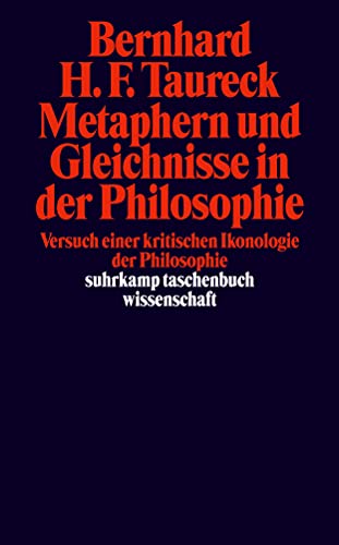 Metaphern und Gleichnissse in der Philosopie: Versuch einer kritischen Ikonologie der Philosophie (suhrkamp taschenbuch wissenschaft)