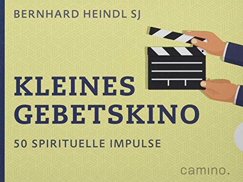 Kleines Gebetskino: 50 spirituelle Impulse