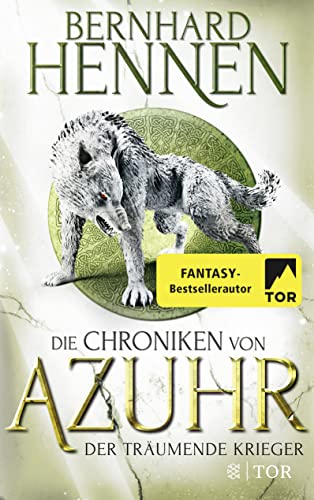 Die Chroniken von Azuhr – Der träumende Krieger: Roman