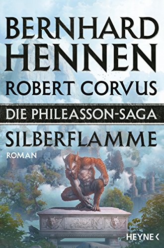 Die Phileasson-Saga - Silberflamme: Roman (Die Phileasson-Reihe, Band 4) von HEYNE