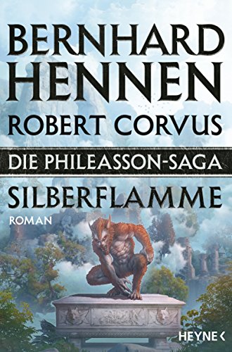 Die Phileasson-Saga - Silberflamme: Roman (Die Phileasson-Reihe, Band 4)