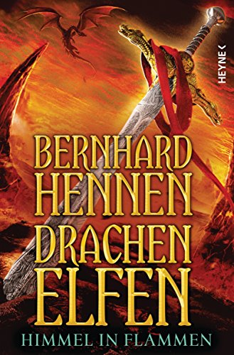 Drachenelfen - Himmel in Flammen: Drachenelfen Band 5 - Roman (Die Drachenelfen-Saga, Band 5)