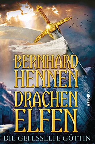 Drachenelfen. Die gefesselte Göttin: Drachenelfen Band 3 (Die Drachenelfen-Saga, Band 3)