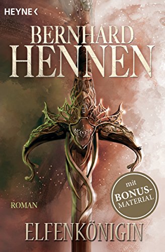 Elfenkönigin: Elfen 4 - Roman (Die Elfen-Saga, Band 4) von HEYNE