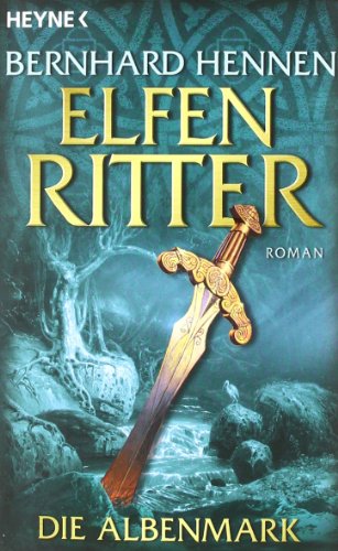 Elfenritter, Band 2: Die Albenmark (Die Elfenritter-Trilogie, Band 2)