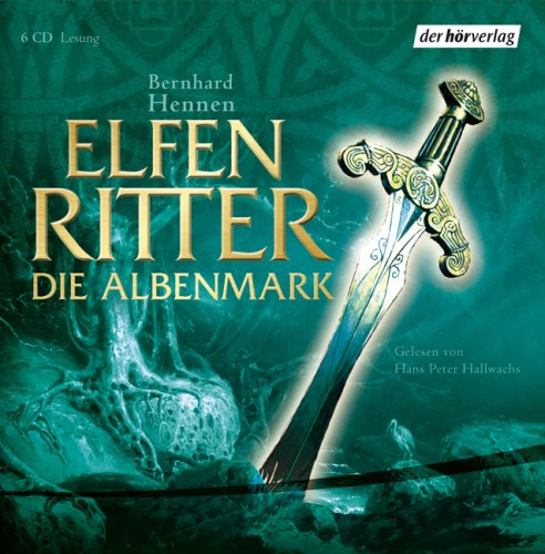 Elfenritter (2) Die Albenmark: Gekürzte Lesung von DHV - Der Hörverlag