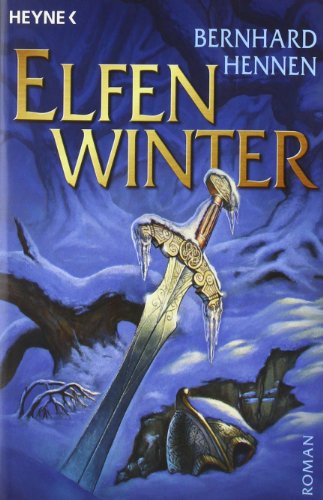 Elfenwinter: Roman: Roman. Originalausgabe