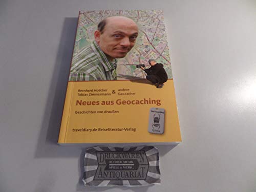 Neues aus Geocaching: Geschichten von draußen