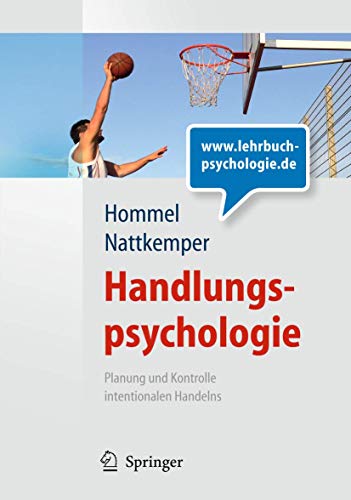 Handlungspsychologie. Planung und Kontrolle intentionalen Handelns (Springer-Lehrbuch)
