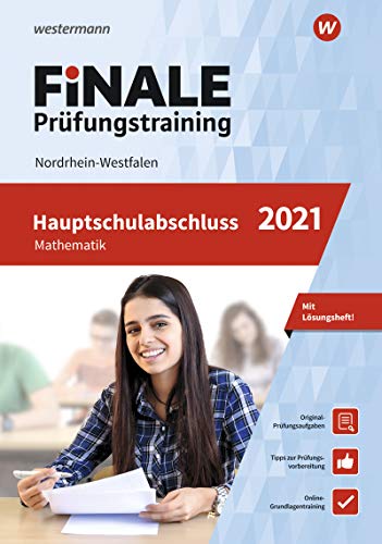 FiNALE Prüfungstraining / FiNALE Prüfungstraining Hauptschulabschluss Nordrhein-Westfalen: Hauptschulabschluss Nordrhein-Westfalen / Mathematik 2021 Arbeitsbuch mit Lösungsheft