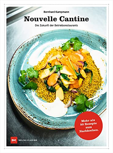 Nouvelle Cantine: Die Zukunft der Betriebsrestaurants