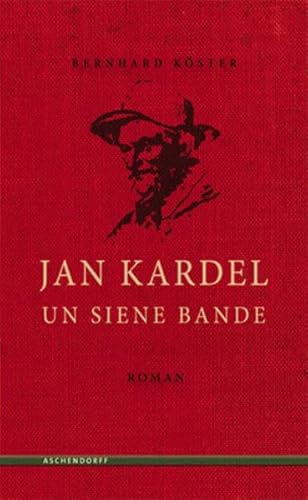 Jan Kardel un siene Bande