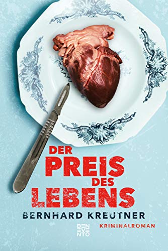 Der Preis des Lebens: Kriminalroman von Benevento