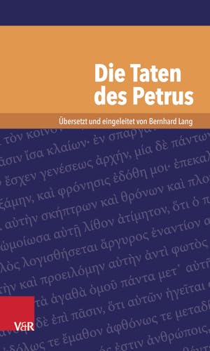 Die Taten des Petrus (Kleine Bibliothek der antiken jüdischen und christlichen Literatur) von Vandenhoeck & Ruprecht