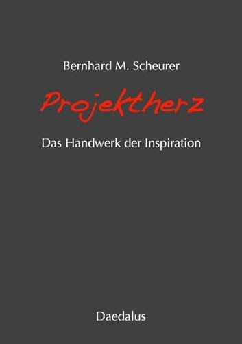Projektherz - Das Handwerk der Inspiration