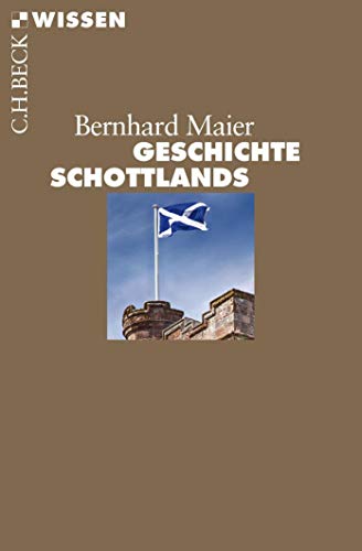 Geschichte Schottlands (Beck'sche Reihe)