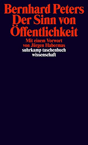 Der Sinn von Öffentlichkeit: Vorw. v. Jürgen Habermas (suhrkamp taschenbuch wissenschaft)